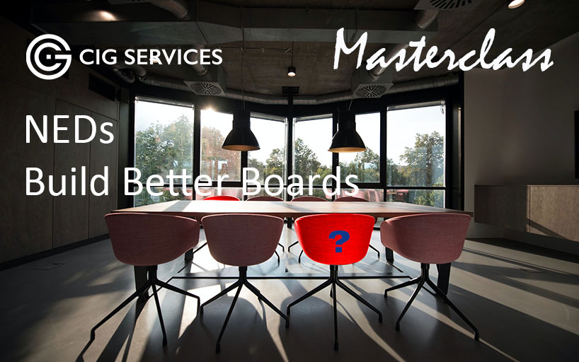 Masterclass – NEDs: Build Better Boards (30 June 2021)
